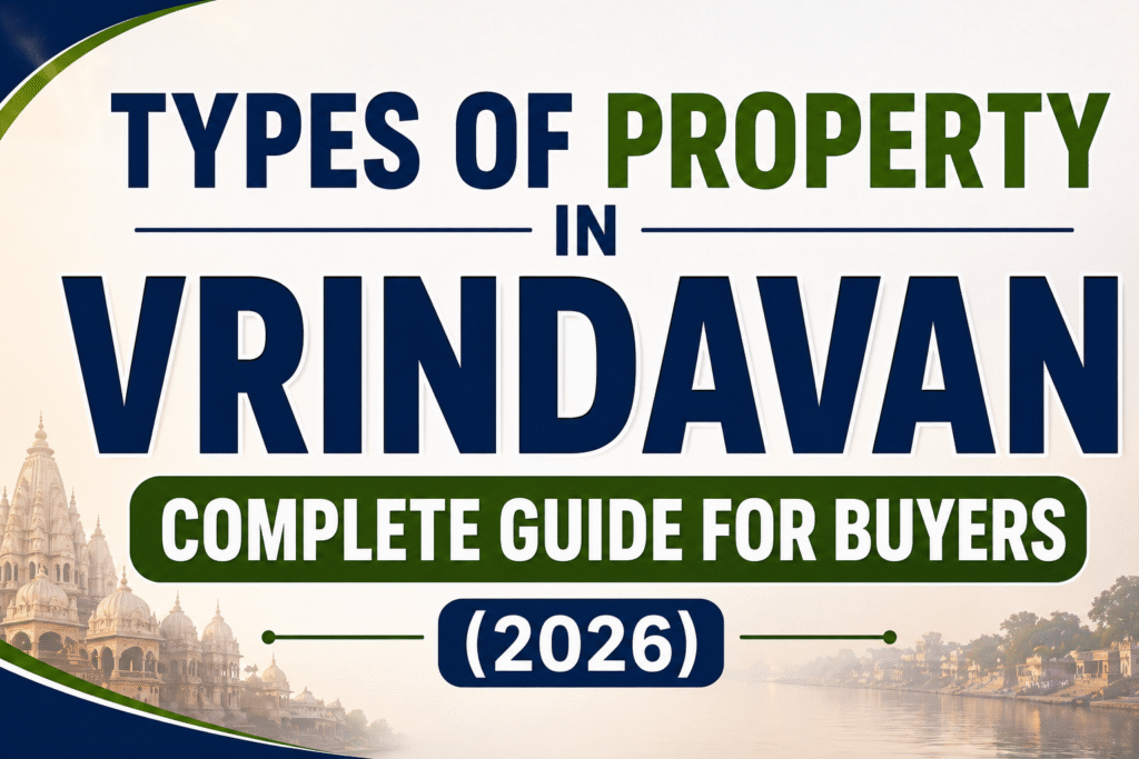types of property in vrindavan guide